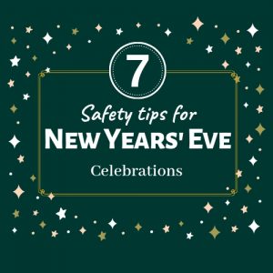 Seven safety tips for New Years' Eve Celebrations, green background with white letterings, green, tan and white stars